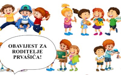 OBAVIJEST ZA RODITELJE BUDUĆIH UČENIKA PRVIH RAZREDA